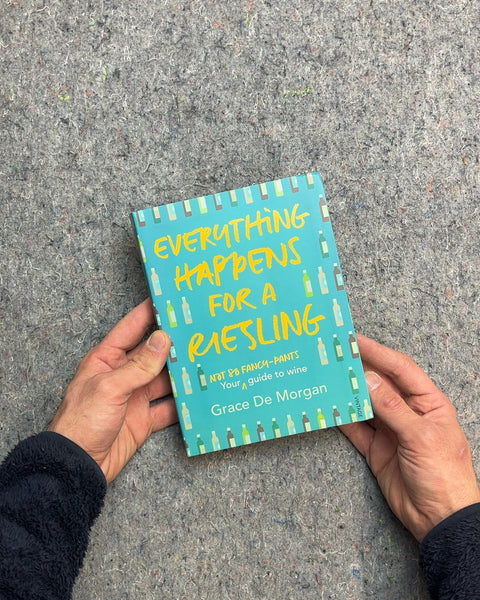 Everything Happens for a Riesling by Grace De Morgan