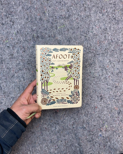 Afoot and Lighthearted: A Journal for Mindful Walking by Jeannie Smith Whitehouse