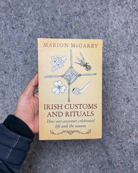 Irish Customs and Rituals by Marion McGarry