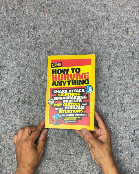 How to Survive Anything by Rachel Buchholz