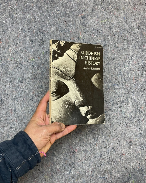 Buddhism in Chinese History by Arthur F. Wright
