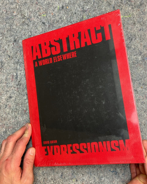 Abstract Expressionism: A World Elsewhere Art Book by David Anfam
