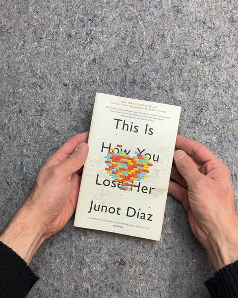 This Is How You Lose Her by Junot Díaz