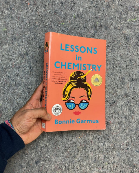 Lessons in Chemistry by Bonnie Garmus