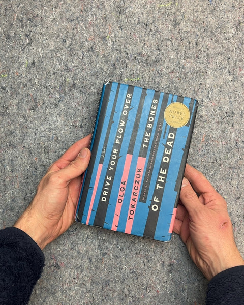 Drive Your Plow Over the Bones of the Dead Hardcover by Olga Tokarczuk