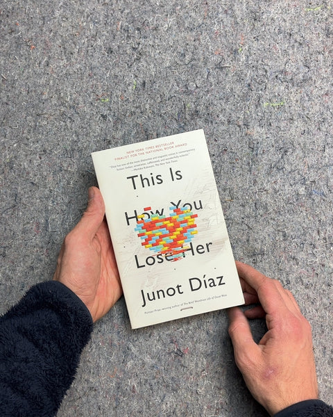 This Is How You Lose Her by Junot Díaz
