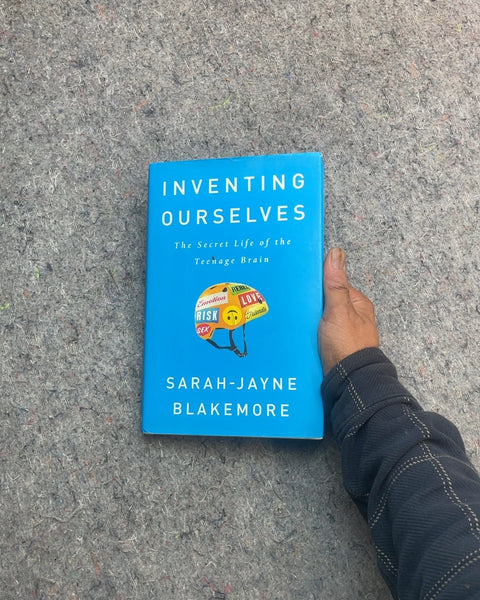 Inventing Ourselves by Sarah-Jayne Blakemore