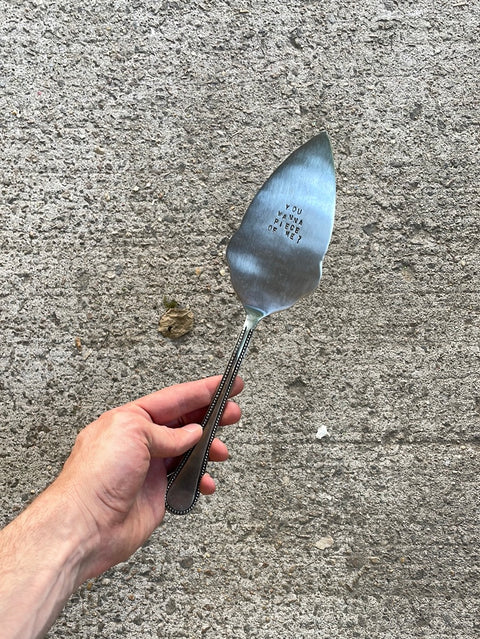 You Wanna Piece Of Me? Cake Server