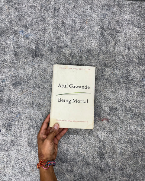 Being Mortal by Atul Gawande