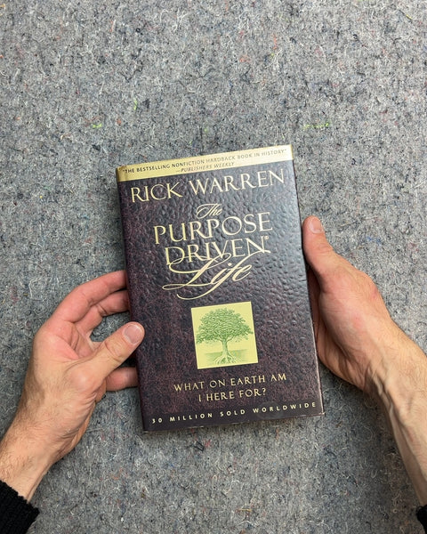 The Purpose Driven Life by Rick Warren