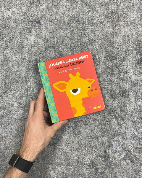¿Querrá Jirafa Reír? / Will Giraffe Laugh? by Hilary Leung
