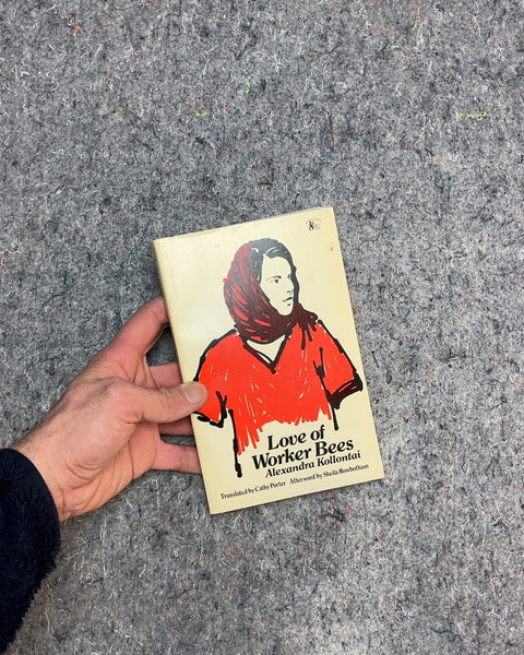 Love of Worker Bees by Alexandra Kollontai