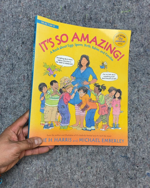 It's So Amazing! A Book about Eggs, Sperm, Birth, Babies and Families by Harris and Emberley
