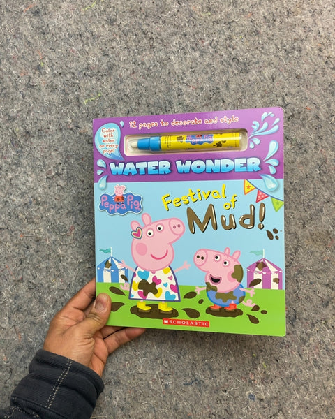 Peppa Pig Water Wonder Festival of Mud! Book