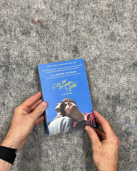 Call Me By Your Name by André Aciman