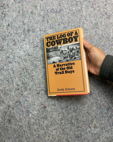 The Log of a Cowboy by Andy Adams