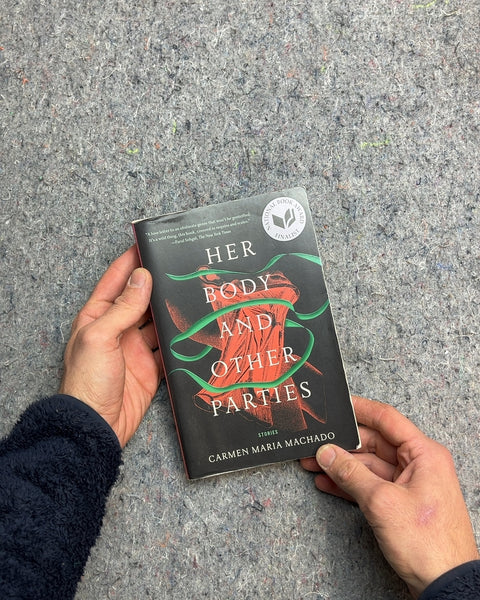 Her Body and Other Parties by Carmen Maria Machado