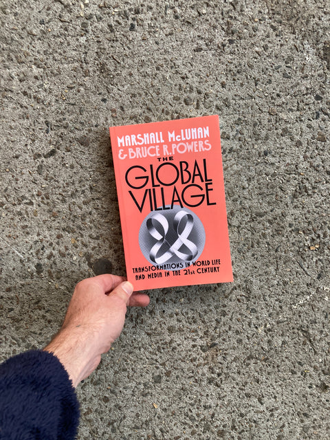 The Global Village, Transformations In World Life & Media In The 21st Century