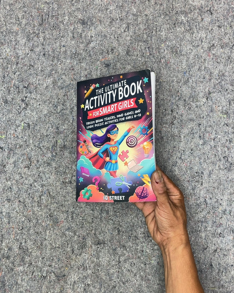 The Ultimate Activity Book for Smart Girls by IQ Street