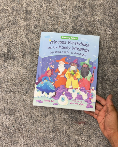 Princess Persephone and the Money Wizards by Sheila Bair