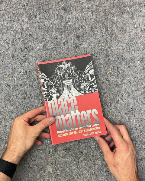 Place Matters: Metropolitics for the Twenty-First Century by Peter Dreier