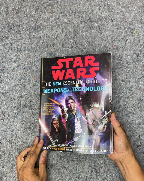 Star Wars The New Essential Guide to Weapons & Technology by W. Haden Blackman