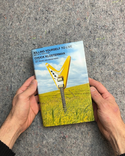 Killing Yourself to Live by Chuck Klosterman