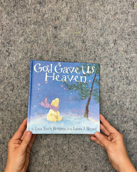 God Gave Us Heaven by Lisa Tawn Bergren