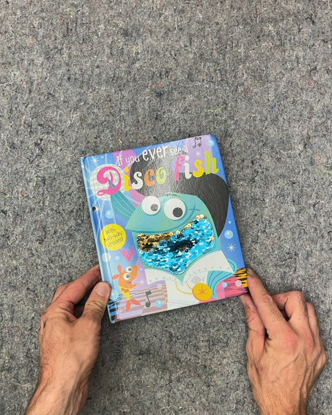 If You Ever See a Disco Fish by Fiona Watt
