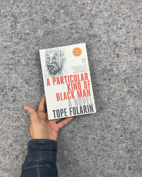 A Particular Kind of Black Man by Tope Folarin