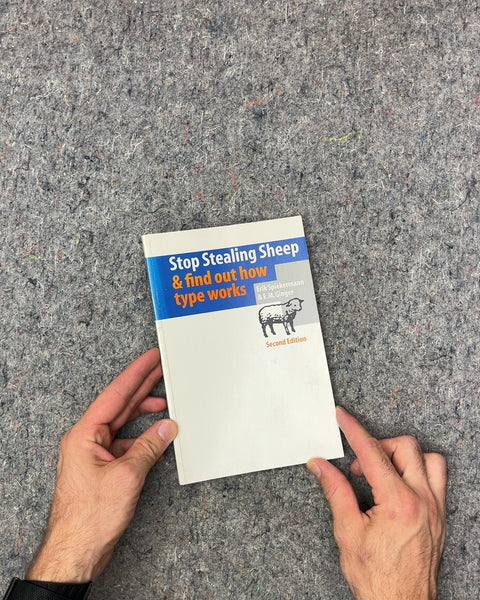 Stop Stealing Sheep & Find Out How Type Works by Erik Spiekermann