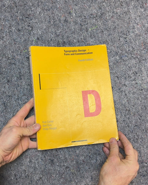 Typographic Design, Form and Communication by Rob Carter