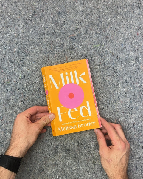 Milk Fed by Melissa Broder