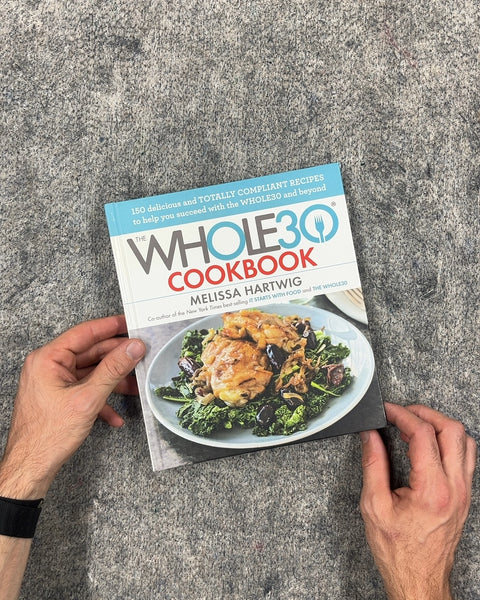 The Whole30 Cookbook by Melissa Hartwig
