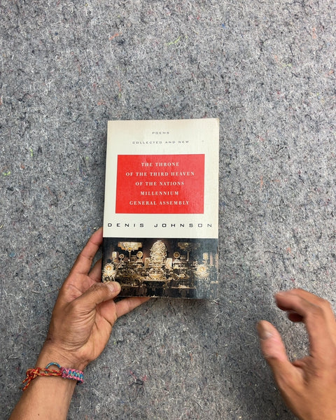 The Throne of the Third Heaven of the Nations Millennium General Assembly by Denis Johnson