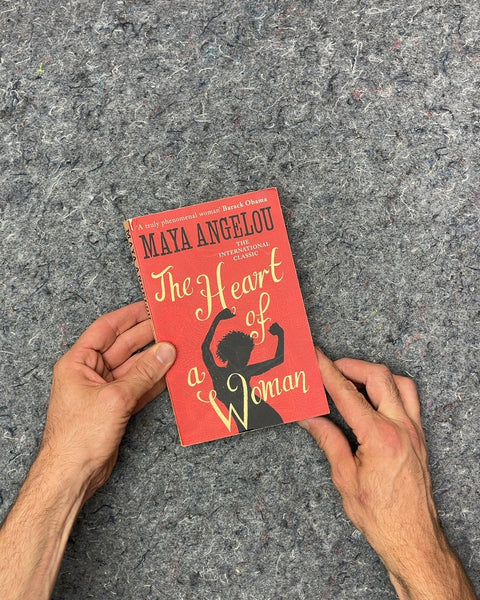 The Heart of a Woman by Maya Angelou