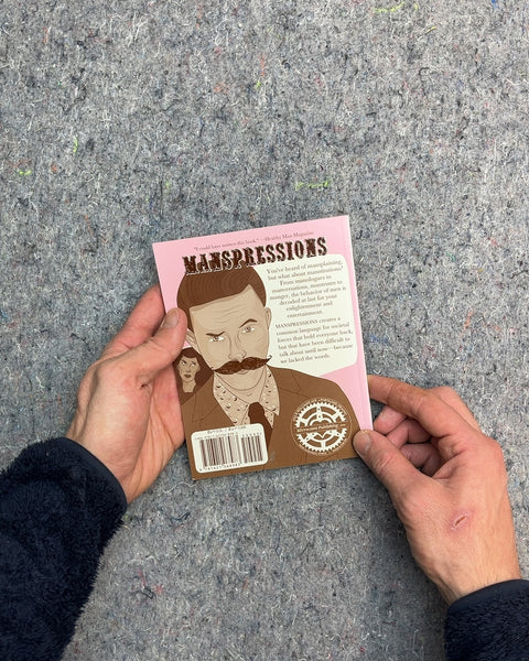 Manspressions: Decoding Men's Behavior by Bee Bird & Kelly Blue