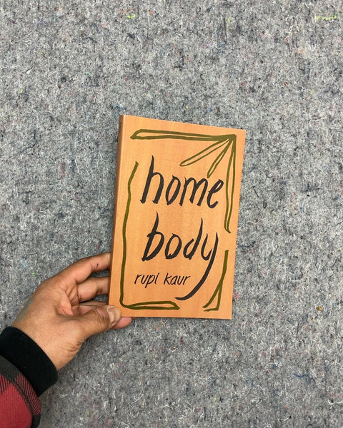 Home Body by Rupi Kaur