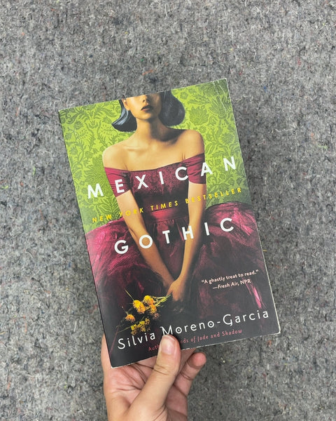 Mexican Gothic by Silvia Moreno-Garcia