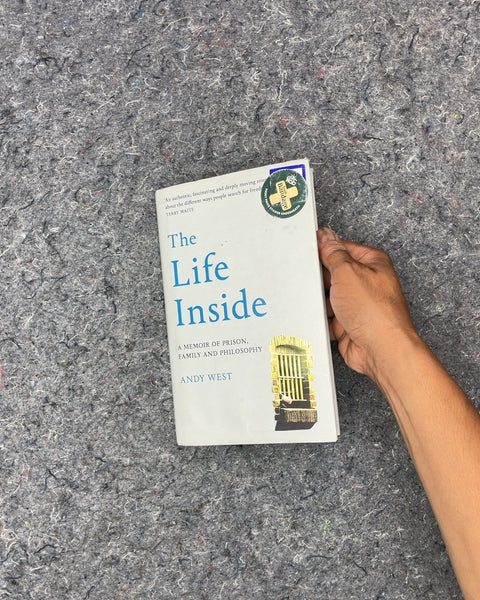 The Life Inside by Andy West