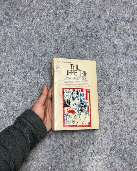 The Hippie Trip by Lewis Yablonsky