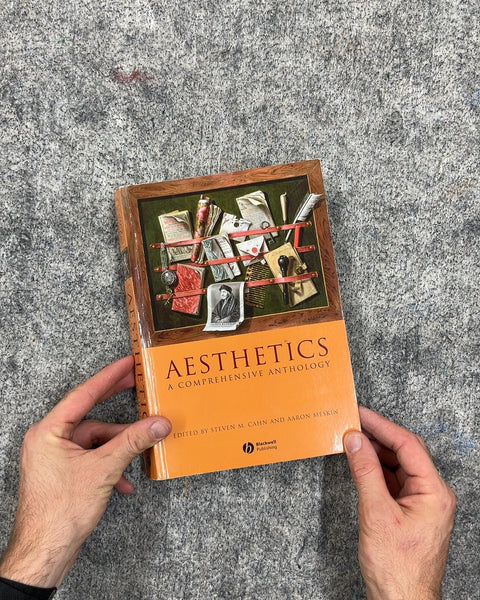 Aesthetics A Comprehensive Anthology by Steven M. Cahn and Aaron Meskin