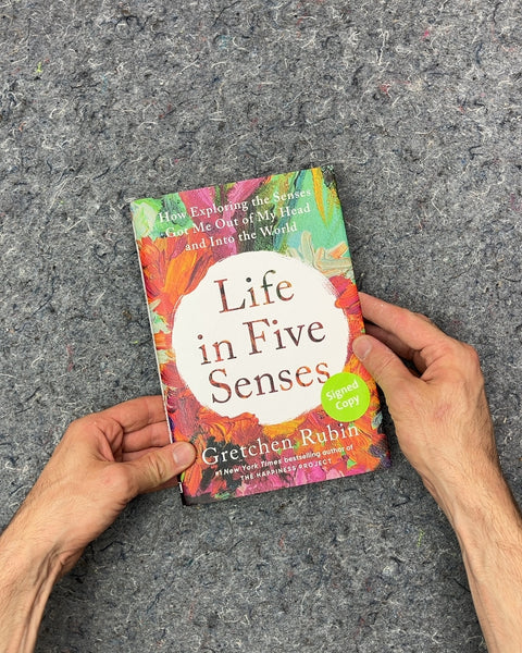 Life in Five Senses by Gretchen Rubin