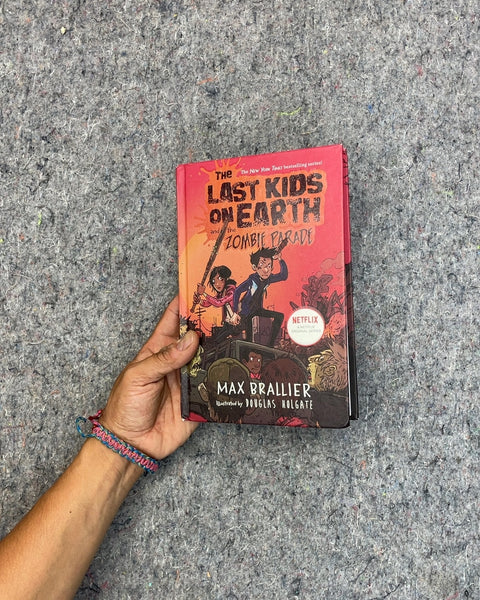 The Last Kids on Earth and the Zombie Parade by Max Brallier