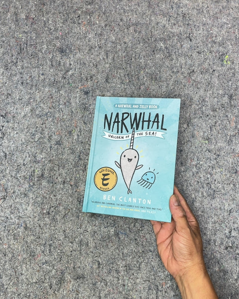 Narwhal: Unicorn of the Sea! by Ben Clanton