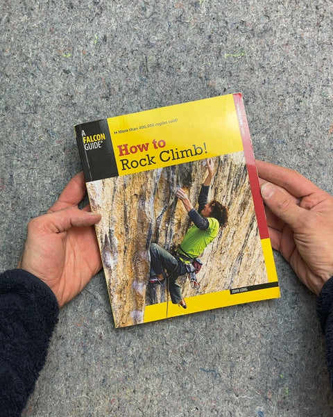 How to Rock Climb! by John Long