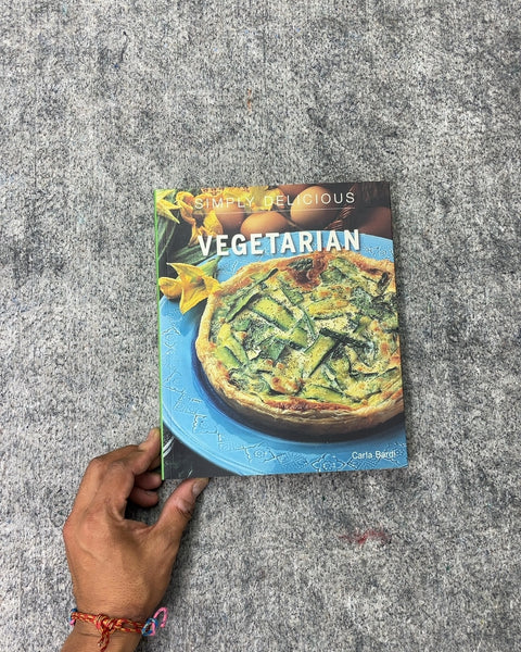 Simply Delicious Vegetarian by Carla Bardi