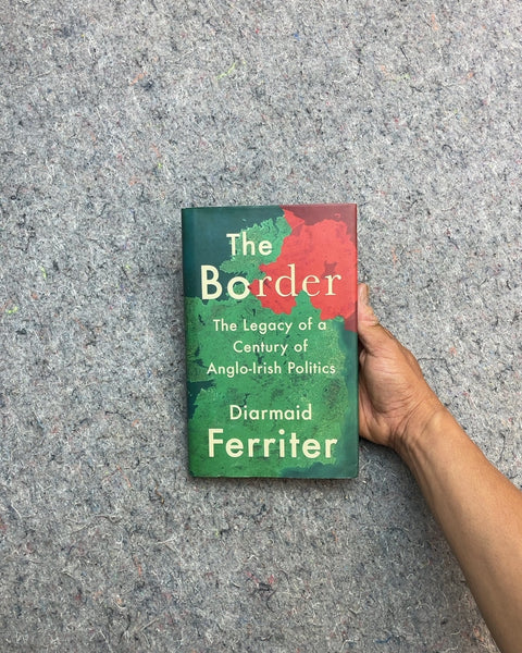 The Border by Diarmaid Ferriter