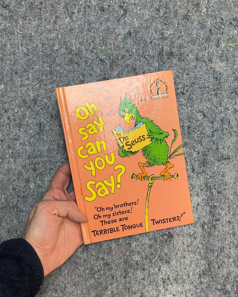 Oh Say Can You Say? by Dr. Seuss