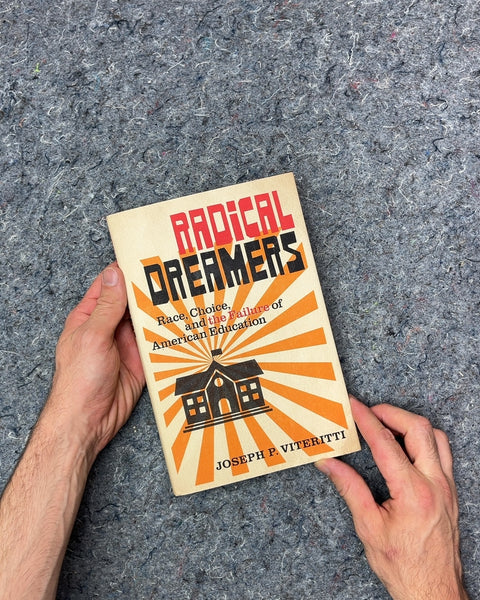 Radical Dreamers by Joseph P. Viteritti